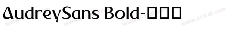 AudreySans Bold字体转换